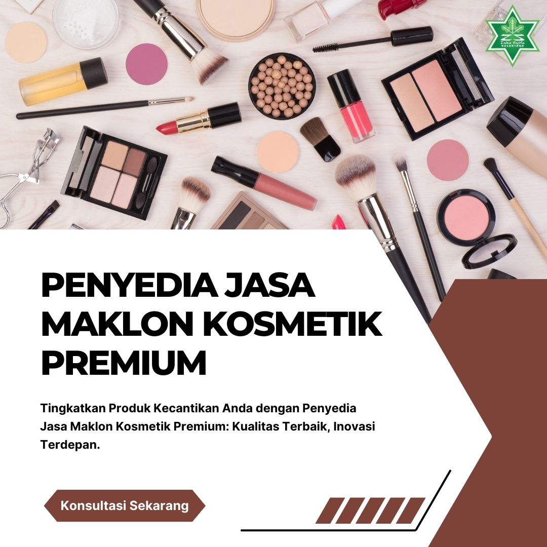 Penyedia Jasa Maklon Kosmetik Premium