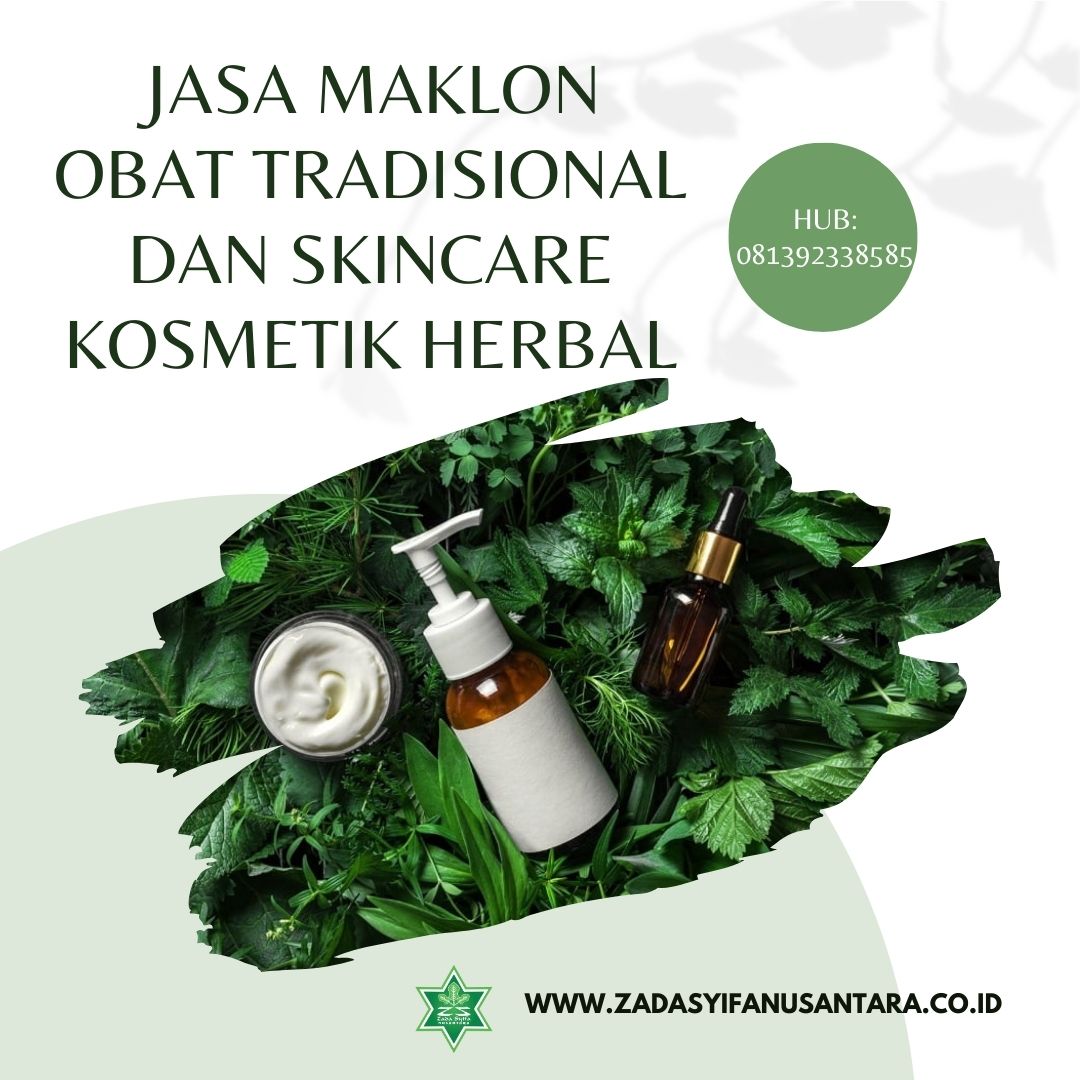 Jasa Maklon Obat Tradisional dan Kosmetik Herbal