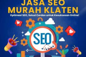 Jasa Seo Murah Klaten