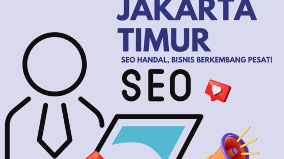Jasa Seo Jakarta Timur