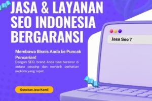 Jasa & Layanan Seo Indonesia Bergaransi Harga Terbaik