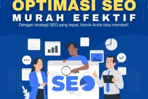 Optimasi SEO Murah Efektif