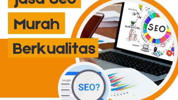 Jasa Seo Murah Berkualitas