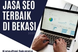 Jasa Seo Terbaik Di Bekasi