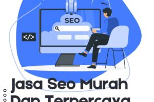 Jasa Seo Murah Dan Terpercaya