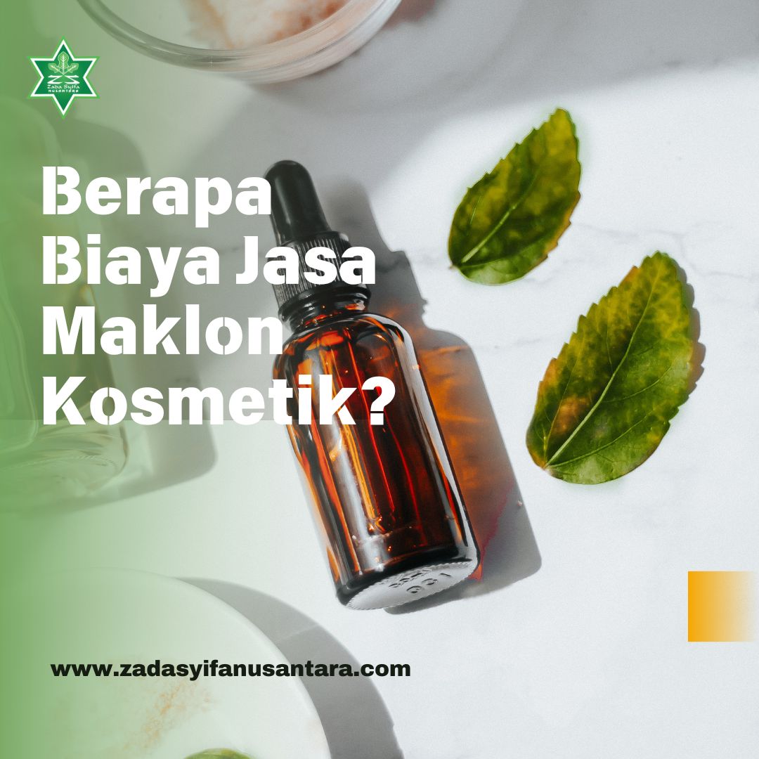 Berapa Biaya Jasa Maklon Kosmetik?