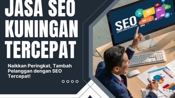 Jasa Seo Kuningan Tercepat